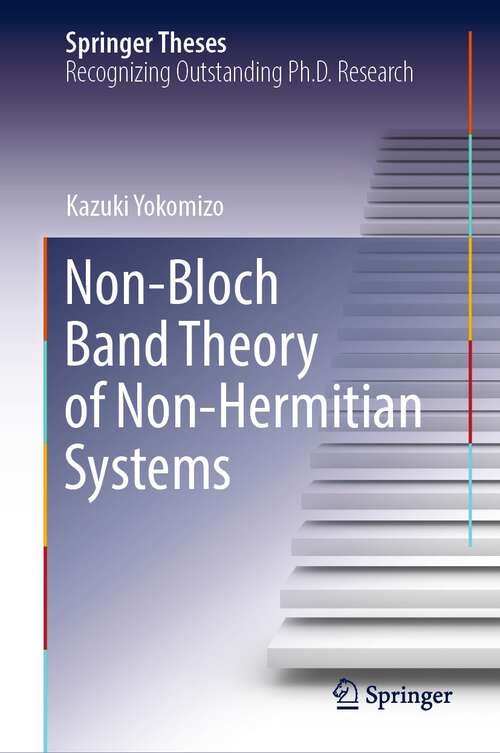 Book cover of Non-Bloch Band Theory of Non-Hermitian Systems (1st ed. 2022) (Springer Theses)