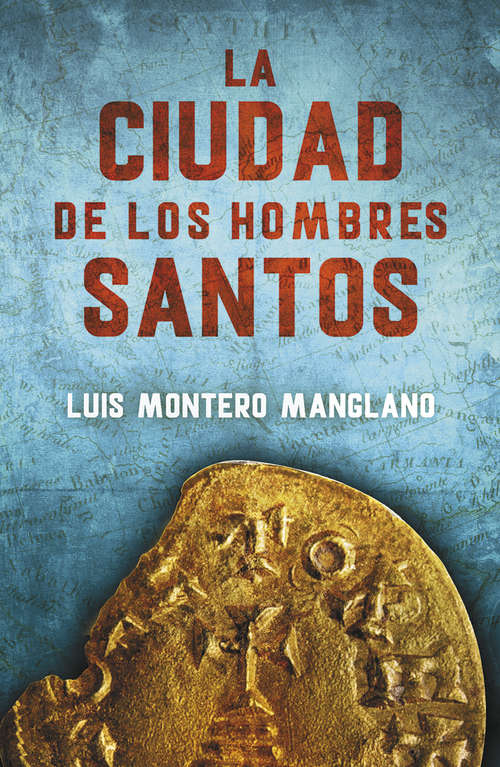 Book cover of La Ciudad de los Hombres Santos (Los buscadores 3)