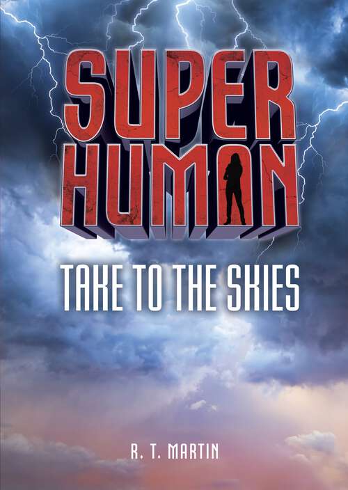 Book cover of Take to the Skies (Superhuman)