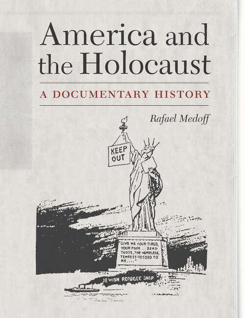 Book cover of America and the Holocaust: A Documentary History