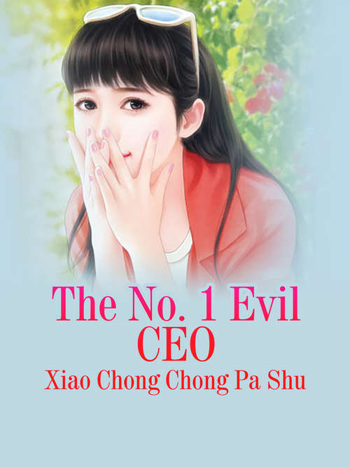 Book cover of The No. 1 Evil CEO: Volume 1 (Volume 1 #1)