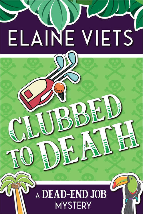 Book cover of Clubbed to Death (The Dead-End Job Mysteries #7)