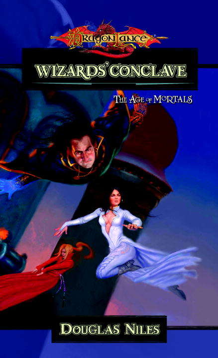 Book cover of The Wizards' Conclave (Dragonlance: Age of Mortals #5)