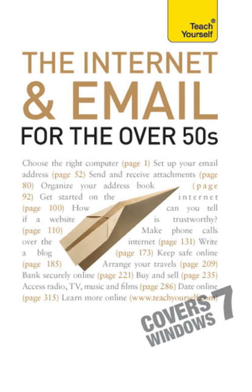 Book cover of The Internet and Email For The Over 50s: Teach Yourself
