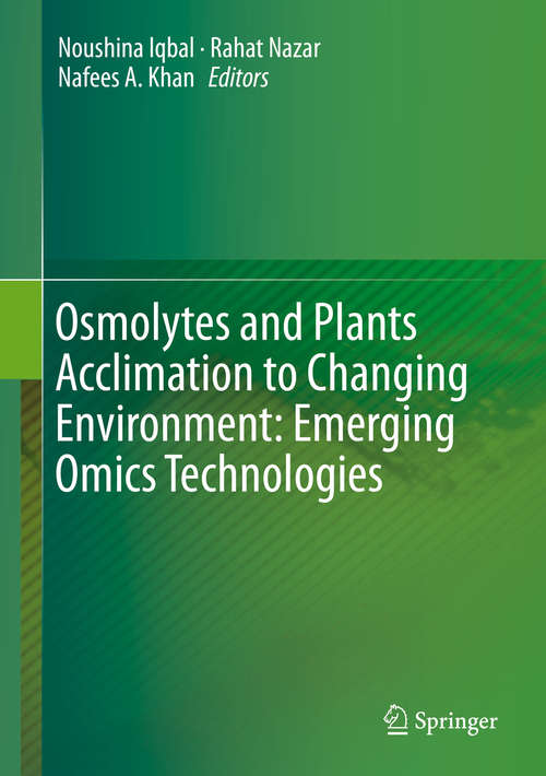 Osmolytes and Plants Acclimation to Changing Environment: Emerging Omics Technologies