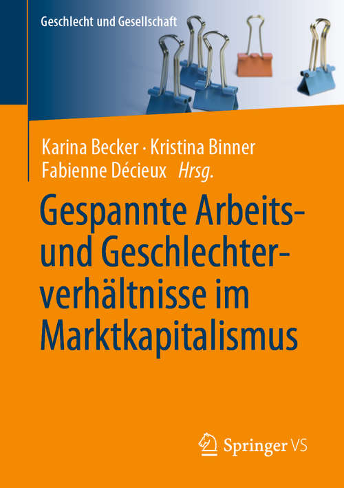 Gespannte Arbeits- und Geschlechterverhältnisse im Marktkapitalismus (Geschlecht und Gesellschaft #72)