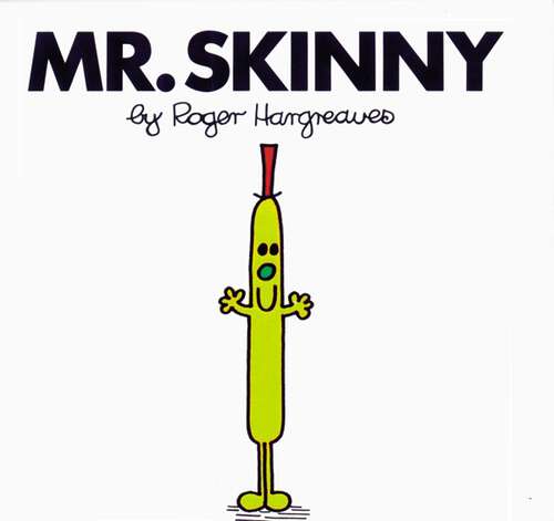 Book cover of Mr. Skinny (Mr. Men and Little Miss)