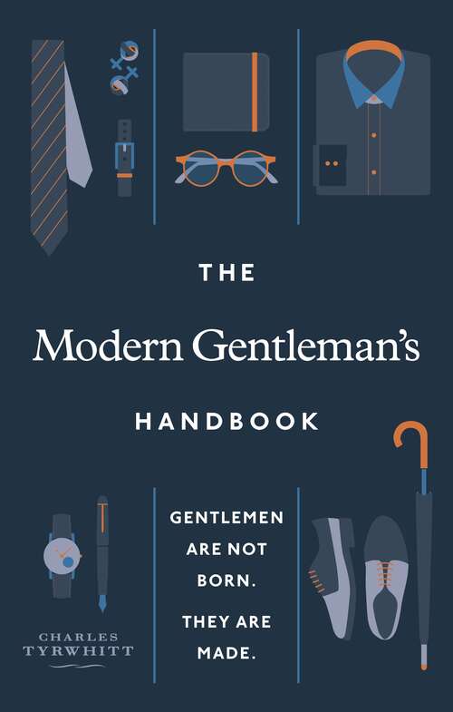 Book cover of The Modern Gentleman’s Handbook: Gentlemen are not born, they are made