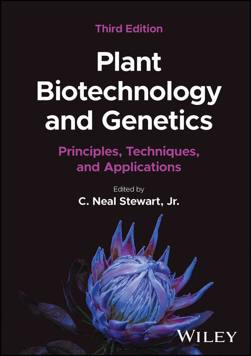 Book cover of Plant Biotechnology and Genetics: Principles, Techniques, and Applications