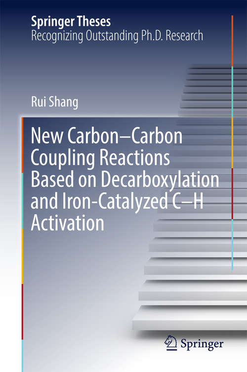 New Carbon–Carbon Coupling Reactions Based on Decarboxylation and Iron-Catalyzed C–H Activation