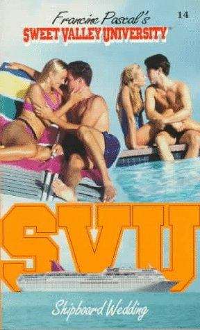 Book cover of Shipboard Wedding (Sweet Valley University #14)