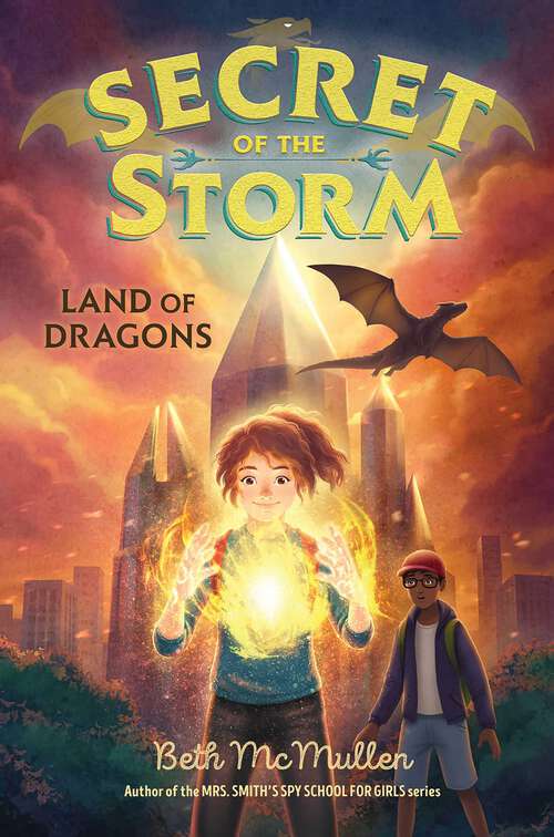 Book cover of Land of Dragons (Secret of the Storm #2)