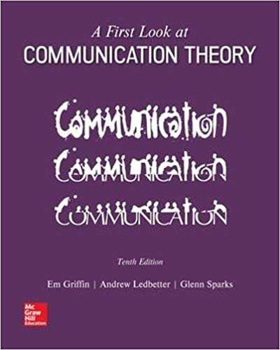 Book cover of A First Look at Communication Theory (Tenth Edition)