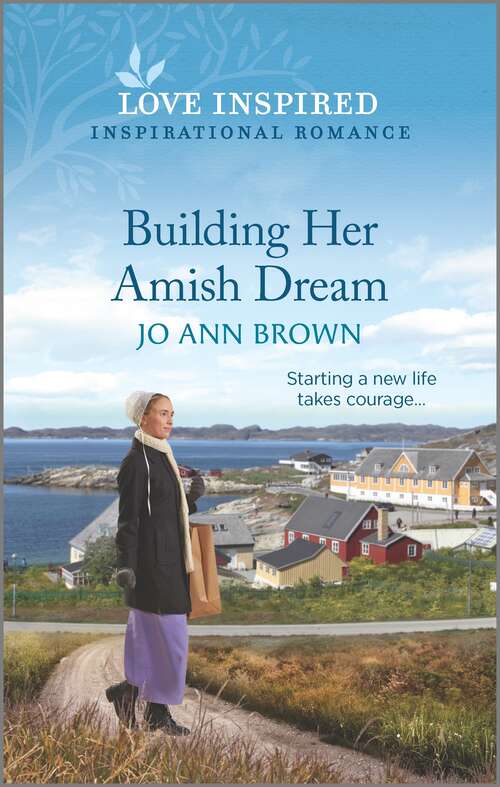 Building Her Amish Dream: An Uplifting Inspirational Romance