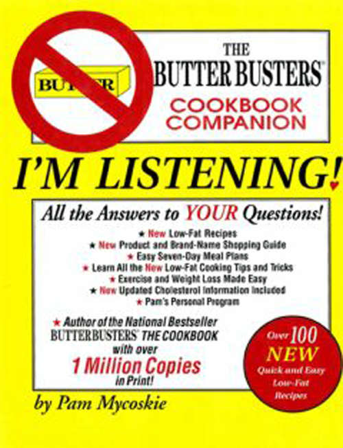 Book cover of I'm Listening: The Butter Busters Cookbook Companion
