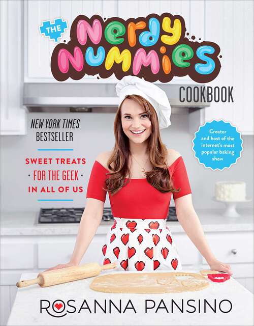 Book cover of The Nerdy Nummies Cookbook: Sweet Treats For The Geek In All Of Us