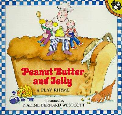 Book cover of Peanut Butter and Jelly: A Play Rhyme