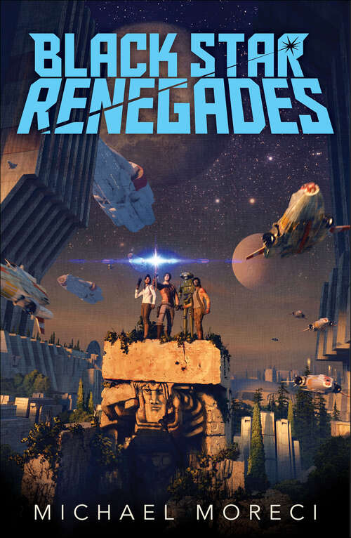Book cover of Black Star Renegades: A Black Star Renegades Novel (Black Star Renegades Ser. #1)