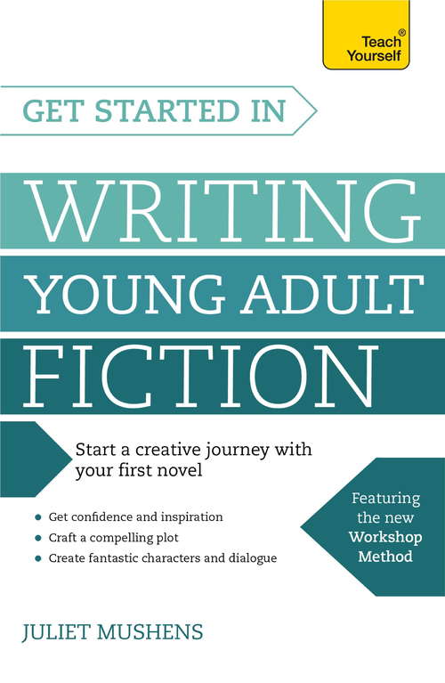 Book cover of Get Started in Writing Young Adult Fiction