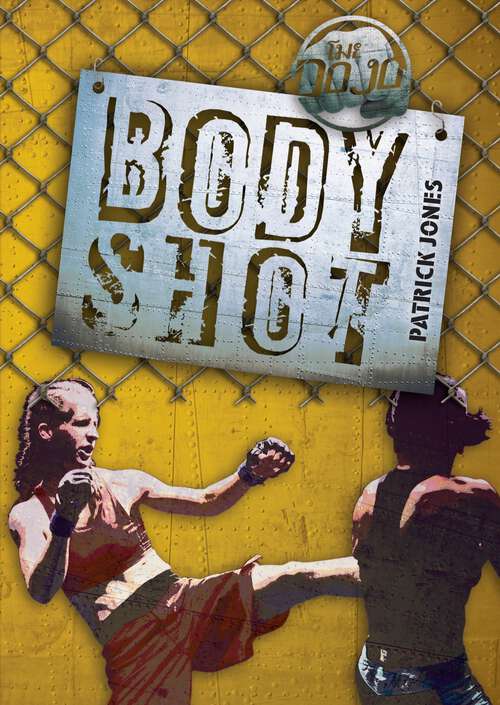 Book cover of Body Shot (The Dojo)