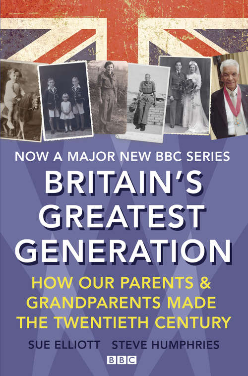 Book cover of Britain's Greatest Generation