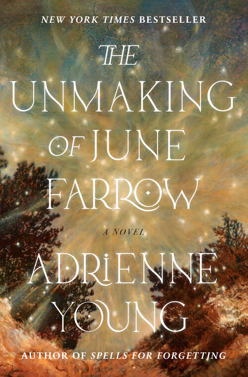 Book cover of The Unmaking of June Farrow: A Novel