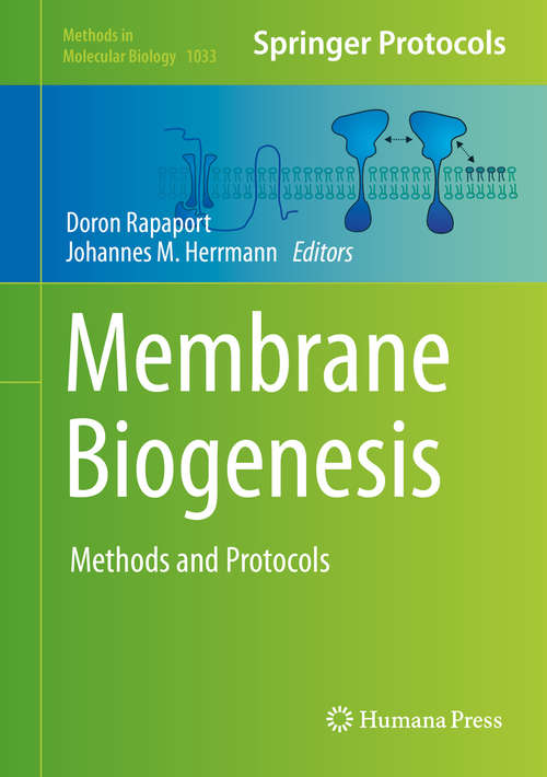 Book cover of Membrane Biogenesis: Methods and Protocols