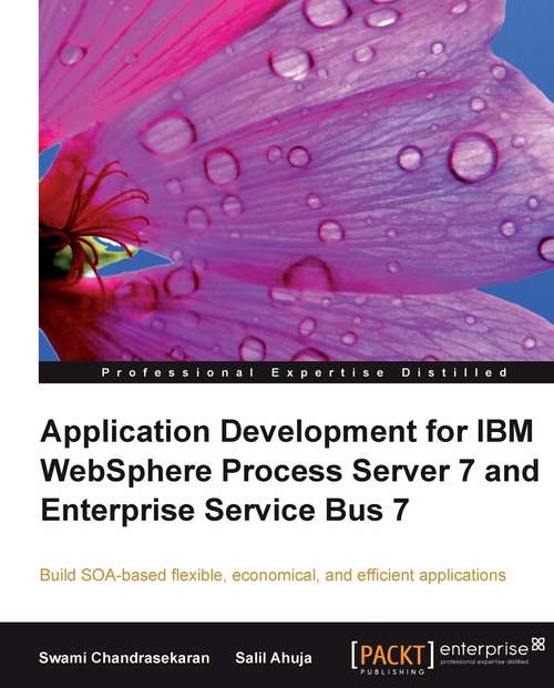 Book cover of Application Development for IBM WebSphere Process Server 7 and Enterprise Service Bus 7