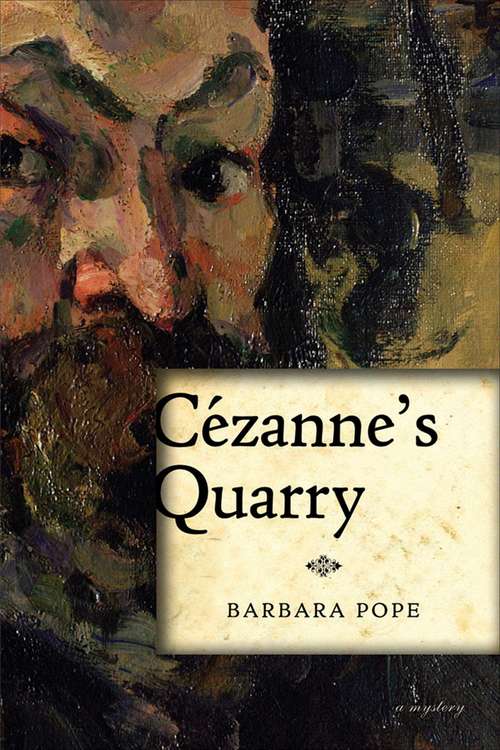 Book cover of Cezanne's Quarry: A Mystery