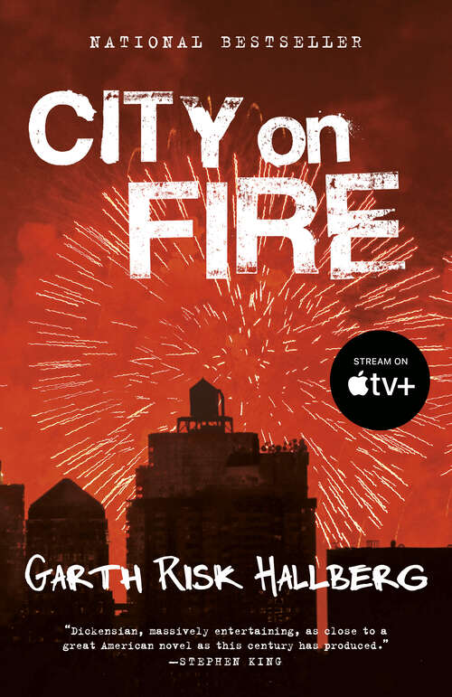Book cover of City on Fire: A novel