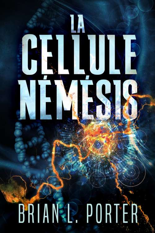 Book cover of La Cellule Némésis