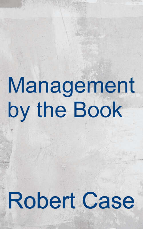 Book cover of Management By The Book: Business Management Lessons From Jesus