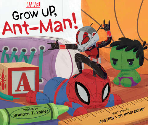 Book cover of Grow Up, AntMan!
