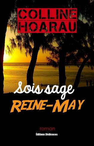 Book cover of Sois sage, Reine-May