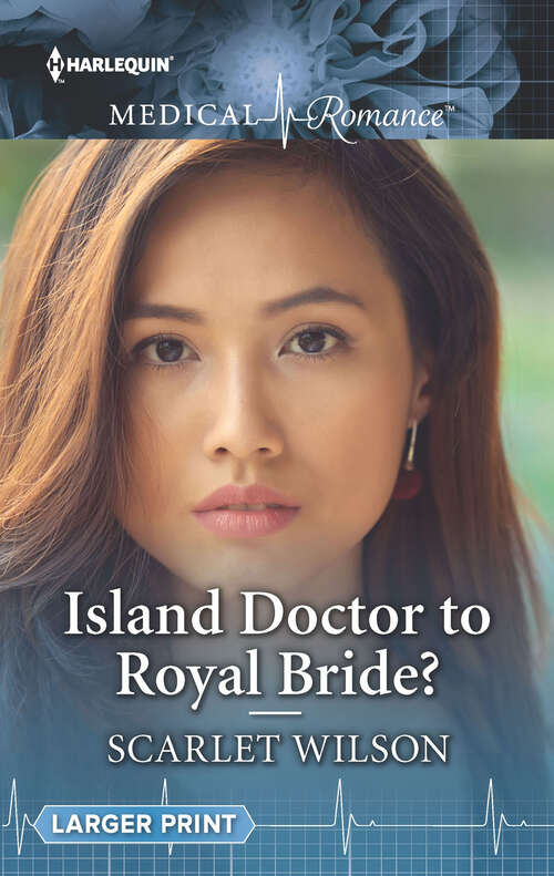 Book cover of Island Doctor to Royal Bride? (Original) (Harlequin Lp Medical Ser.)