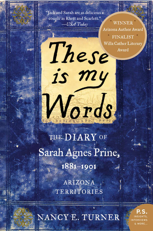 Book cover of These Is My Words: The Diary of Sarah Agnes Prine, 1881-1901