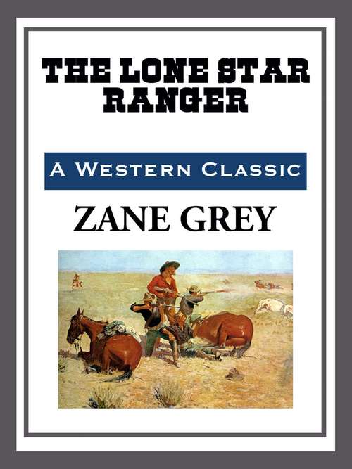Book cover of The Lone Star Ranger