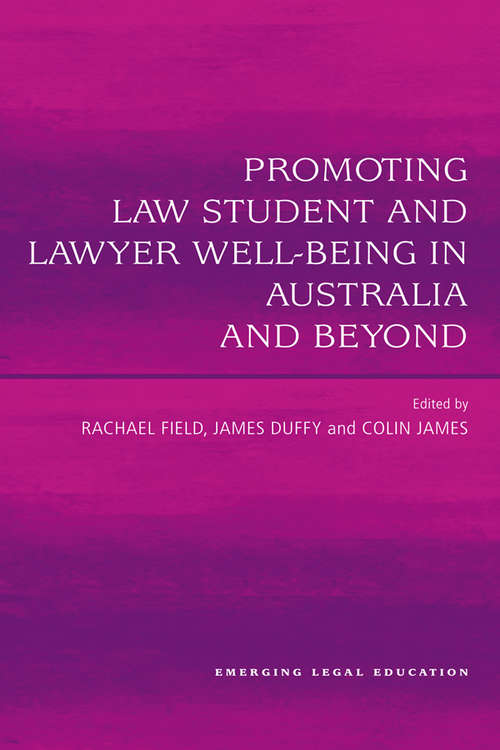 Cover image of Promoting Law Student and Lawyer Well-Being in Australia and Beyond