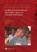 Les défis du système éducatif Burkinabè en appui à  la croissance économique
