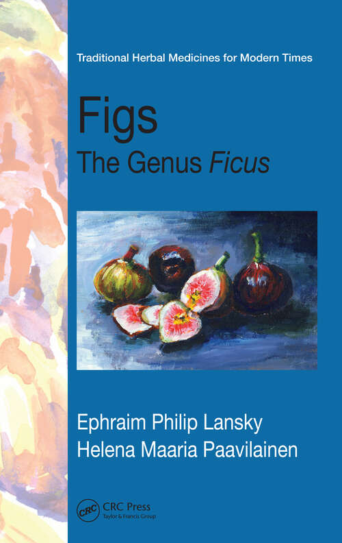 Book cover of Figs: The Genus Ficus (Traditional Herbal Medicines for Modern Times)