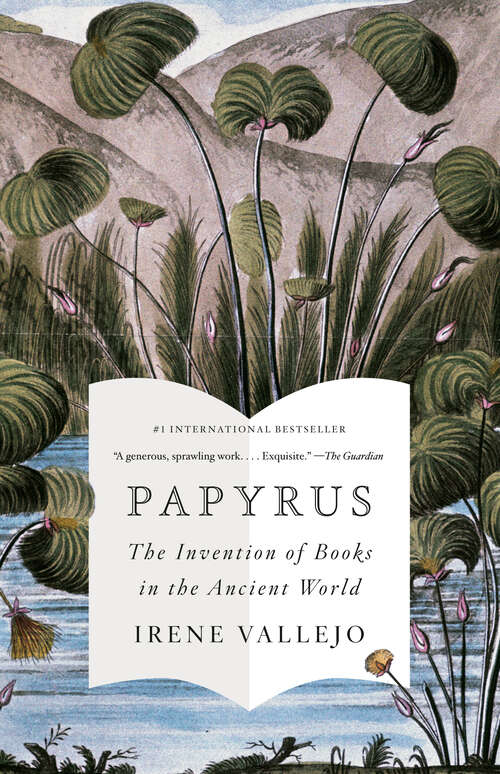 Book cover of Papyrus: The Invention of Books in the Ancient World