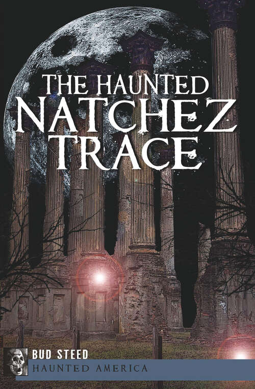 Book cover of Haunted Natchez Trace, The