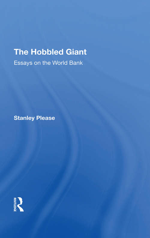Book cover of The Hobbled Giant: Essays On The World Bank