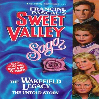Book cover of The Wakefield Legacy: The Untold Story (Sweet Valley High Magna Editions #2)