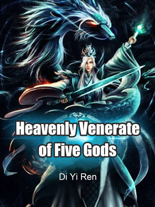 Book cover of Heavenly Venerate of Five Gods: Volume 1 (Volume 1 #1)