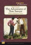 Book cover of Mark Twain's The Adventures of Tom Sawyer: Whitewashing the Fence