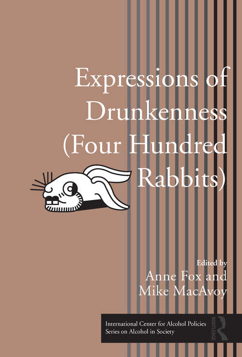 Expressions of Drunkenness (ICAP Series on Alcohol in Society)
