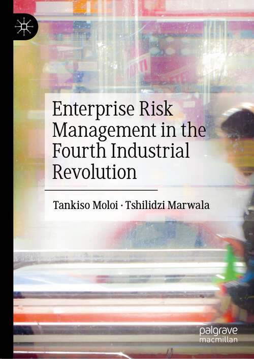 Book cover of Enterprise Risk Management in the Fourth Industrial Revolution (1st ed. 2023)