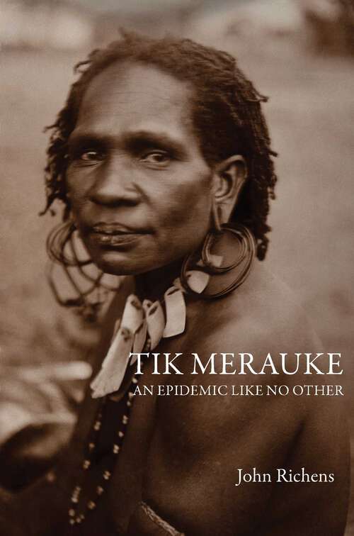 Book cover of Tik Merauke: An Epidemic Like No Other