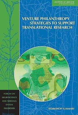 Book cover of Venture Philanthropy Strategies to Support Translational Research: Workshop Summary